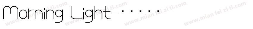Morning Light字体转换